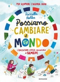 Cover: Possiamo cambiare il mondo. L'educazione civica raccontata ai bambini - Divulgazione;Mondadori