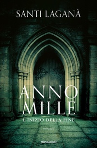 Abbildung von: Anno mille. L'inizio della fine - Omnibus;Mondadori