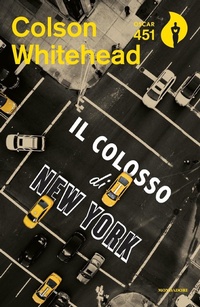Abbildung von: Il colosso di New York - Oscar 451;Mondadori