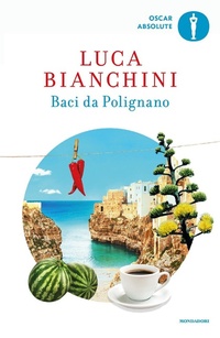 Abbildung von: Baci da Polignano - Oscar absolute;Mondadori