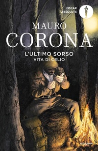 Abbildung von: L' ultimo sorso. Vita di Celio - Oscar absolute;Mondadori