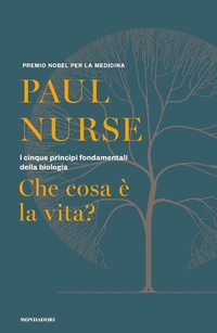Abbildung von: Che cosa è la vita? I cinque principi fondamentali della biologia - Orizzonti;Mondadori