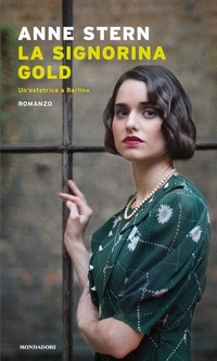 Abbildung von: La signorina Gold - Narrative;Mondadori