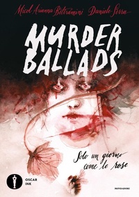 Abbildung von: Murder ballads - Oscar Ink;Mondadori