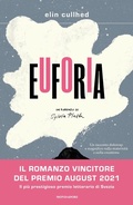 Cover: Euforia. Un romanzo su Sylvia Plath - Scrittori italiani e stranieri;Mondadori
