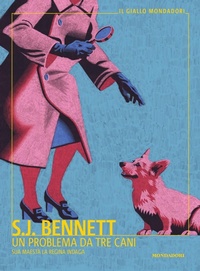 Abbildung von: Un problema da tre cani. Sua Maestà la regina indaga - Il giallo Mondadori;Mondadori