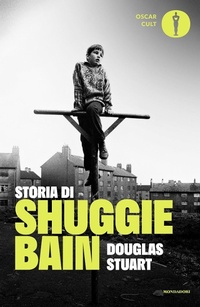 Abbildung von: Storia di Shuggie Bain - Oscar moderni. Cult;Mondadori