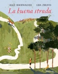 Cover: La buona strada - Leggere le figure;Mondadori