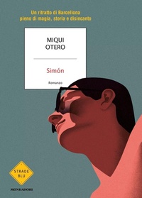 Abbildung von: Simón - Strade blu. Fiction;Mondadori