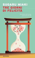 Cover: Tre giorni di felicit&agrave; - Narrative;Mondadori