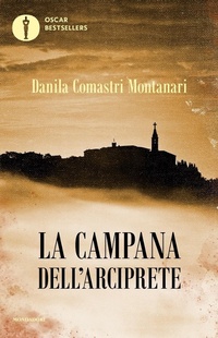 Abbildung von: La campana dell'arciprete - Oscar bestsellers;Mondadori