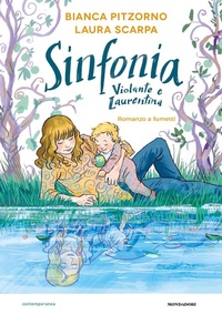 Abbildung von: Sinfonia. Violante e Laurentina. Romanzo a fumetti - Contemporanea;Mondadori