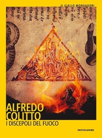 Abbildung von: I discepoli del fuoco - Il giallo Mondadori;Mondadori