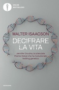Cover: Decifrare la vita. Jennifer Doudna, la scienziata Premio Nobel che ha rivoluzionato l'editing genetico - Oscar bestsellers;Mondadori