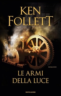 Abbildung von: Le armi della luce - Omnibus stranieri;Mondadori