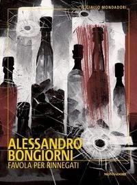 Abbildung von: Favola per rinnegati - Il giallo Mondadori;Mondadori
