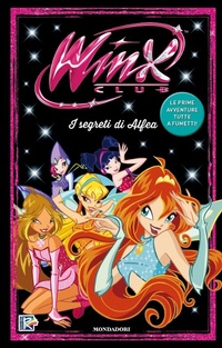 Abbildung von: I segreti di Alfea. Winx. Il fumetto - Licenze;Mondadori