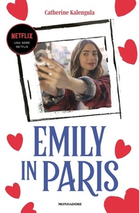 Abbildung von: Emily in Paris - Novel;Mondadori