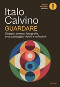 Cover: Guardare. Disegno, cinema, fotografia, arte, paesaggio, visioni e collezioni - Oscar baobab. Moderni;Mondadori