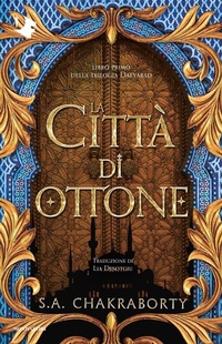 Abbildung von: La città di ottone - Oscar fantastica paperback;Mondadori
