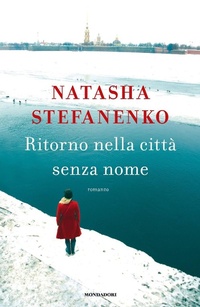 Abbildung von: Ritorno nella città senza nome - Novel;Mondadori