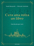 Cover: C'era una volta un libro. Una favola per tutti - Omnibus stranieri;Mondadori