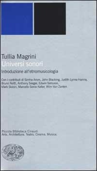 Abbildung von: Universi sonori. Introduzione all'etnomusicologia - Piccola biblioteca Einaudi. Nuova serie;Einaudi