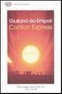 Abbildung von: Canton Express. Due viaggi in Oriente (1503-2008) - Gli struzzi;Einaudi