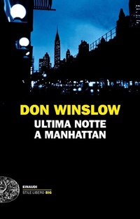 Abbildung von: Ultima notte a Manhattan - Einaudi. Stile libero big;Einaudi