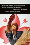Cover: La natura del duce. Una storia ambientale del fascismo - Einaudi. Storia;Einaudi