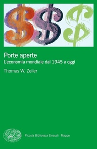 Abbildung von: Porte aperte. L'economia mondiale dal 1945 a oggi - Piccola biblioteca Einaudi. Mappe;Einaudi