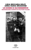 Cover: Le donne di Ravensbr&uuml;ck. Testimonianze di deportate politiche italiane - Einaudi tascabili. Scrittori;Einaudi