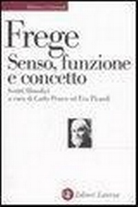 Abbildung von: Senso, funzione e concetto. Scritti filosofici 1891-1897 - Biblioteca universale Laterza;Laterza