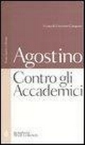 Cover: Contro gli Accademici. Testo latino a fronte - Testi a fronte;Bompiani