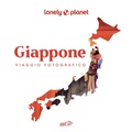 Cover: Giappone. Viaggio fotografico - Fotografici EDT/Lonely Planet;Lonely Planet Italia