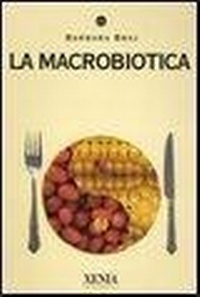 Abbildung von: La macrobiotica - I tascabili;Xenia