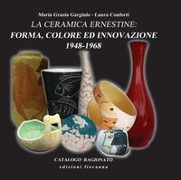 Abbildung von: La ceramica ernestine. Forma, colore ed innovazione 1948-1968 - Fioranna