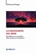 Bild: La profondit&agrave; del bene. Etty Hillesum e la metafisica della vita buona nei tempi bui - Saggi Li;LuoghInteriori