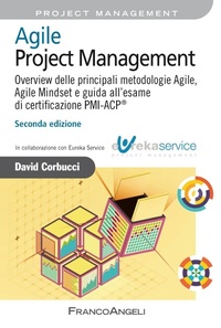 Abbildung von: Agile Project Management. Overview delle principali metodologie Agile, Agile Mindset e guida all'esame di certificazione PMI-ACP® - Azienda moderna;Franco Angeli