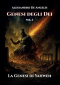 Cover: Genesi degli Dei vol. I - La Genesi di Yahweh - Youcanprint