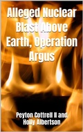 Cover: Alleged Nuclear Blast Above Earth, Operation Argus - Peyton Cottrell