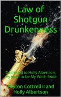 Cover: Law of Shotgun Drunkenness (Halloween Celebrated Dark Side of the Moon, #3) - Peyton Cottrell