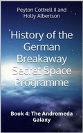 Cover: The Andromeda Galaxy (History of the German Breakaway Secret Space Programme, #4) - Peyton Cottrell