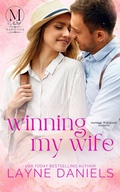 Cover: Winning My Wife (Mariposa, #2) - Layne Daniels