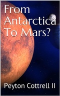 Cover: From Antarctica To Mars? (Under the Ice in Antarctica, #5) - Peyton Cottrell