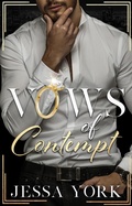 Cover: Vows of Contempt (The Sovrano Mafia Empire, #2) - Jessa York