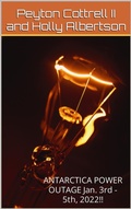 Cover: ANTARCTICA POWER OUTAGE Jan. 3rd - 5th, 2022!! (Under the Ice in Antarctica, #11) - Peyton Cottrell