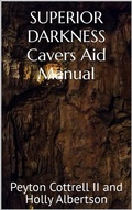 Cover: Superior Darkness Cavers Aid Manual - Peyton Cottrell