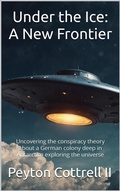 Cover: Under the Ice: A New Frontier (Under the Ice in Antarctica, #1) - Peyton Cottrell