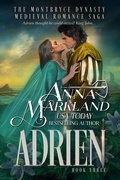 Cover: Adrien (The Montbryce Dynasty, #3) - Anna Markland
